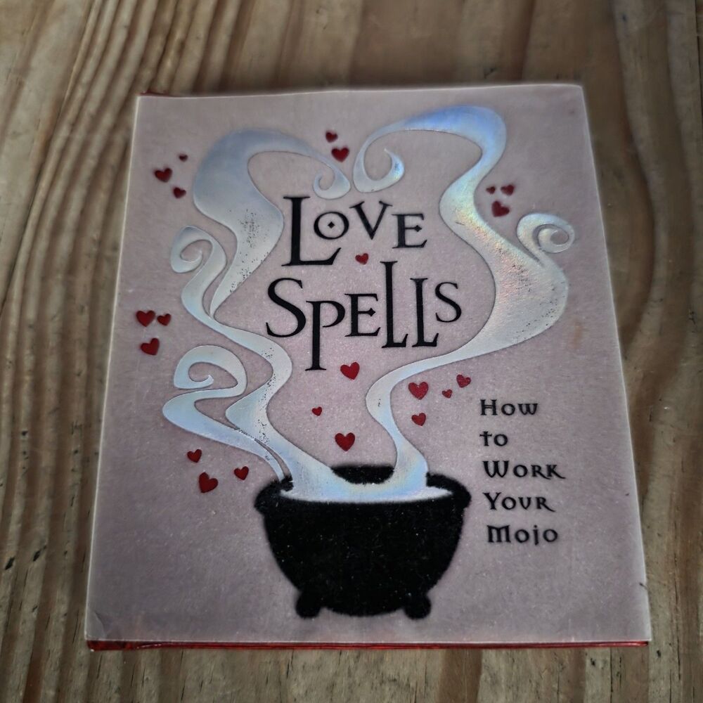 Love Spells - Love Spells: How to Work Your Mojo (Book)